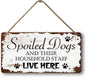 Dog Signs For Home Decor Gifts For Dogs Owners Dog Bedroom Decor Wood Dog Family Decoration Dog Room All You Need Is Love And A Dog Sign Spoiled Dogs And Their Household Staff Live Here Signs 12x6 In